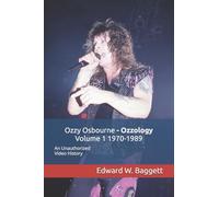 Ozzy Osbourne Ozzology Volume 1 1970-1989: An Unauthorized Video History