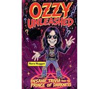 Ozzy Unleashed: Insane Trivia from the Prince of Darkness!