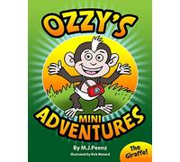 Ozzy's Mini Adventures: The Giraffe: Volume 1 (Ozzy's Adventures)