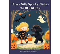 Ozzy's Silly Spooky Night - WORKBOOK: A Not-So-Spooky Story of Ozzy's Safe and Silly Trick-or Treat Adventure with Lily (6)