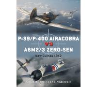 P-39/P-400 Airacobra vs A6M2/3 Zero-sen : New Guinea 1942