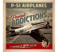 P-51 Airplanes - Personal Addictions