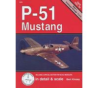 P-51 Mustang in Detail & Scale, Part 1: Prototype through P-51C - D&S Vol. 50