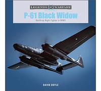 P-61 Black Widow – Northrop Night Fighter in WWII – Legends of Warfare: Aviation 57