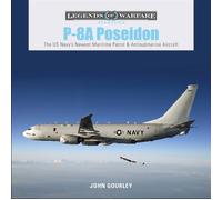 P-8A Poseidon : The US Navy’s Newest Maritime Patrol & Antisubmarine Aircraft