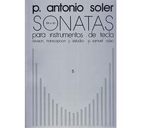 P. ANTONIO SOLER SONATAS VOLUME FIVE PF: Piano Solo