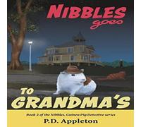P.D. Appleton Nibbles Goes to Grandma's Paperback Book P.D. Appleton Multicolor
