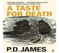 P. D. James A Taste for Death : The classic locked-room murder mystery from P. D. James Multicolor