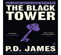P. D. James The Black Tower : The classic murder mystery from the 'Queen of P. D. James Multicolor