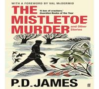 P. D. James The Mistletoe Murder & Other Stories Paperback Book P. D. James Multicolor