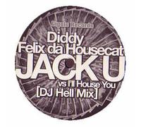 P Diddy Vs Felix Da Housecat - Jack U Vs I'll House You [12" VINYL]