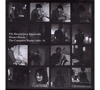 P.E. Hewitt Jazz Ensemble - Winter Winds: The Complete Works 1968-70