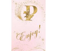 P Enjoy: Personalized Initial Notebook - A Stylish 6 x 9 Journal with Monogram Letters A-Z for Daily Writing, Notes, or Gifts | 150 pages