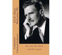 P.G.E. (Eliot) Warburton MC: His Life, His Work and His Legacy