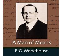 P. G. Wodehouse A Man of Means Paperback Book P. G. Wodehouse Multicolor