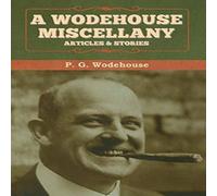 P. G. Wodehouse A Wodehouse Miscellany: Articles Stories N/A Book P. G. Wodehouse Multicolor