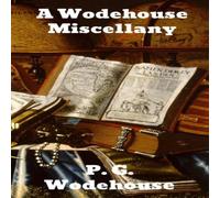 P.G. Wodehouse A Wodehouse Miscellany Hardcover Book P.G. Wodehouse Multicolor