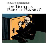 P.G. Wodehouse Do Butlers Burgle Banks? Hardback Book P.G. Wodehouse Multicolor