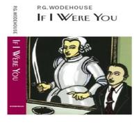 P.G. Wodehouse If I Were You Hardback Book P.G. Wodehouse Multicolor