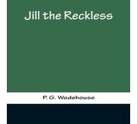 P. G. Wodehouse Jill the Reckless Paperback Book in Orange P. G. Wodehouse Orange