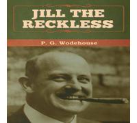 P. G. Wodehouse Jill the Reckless Paperback Book P. G. Wodehouse Multicolor