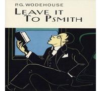 P.G. Wodehouse Leave It To Psmith Hardback Book P.G. Wodehouse Multicolor
