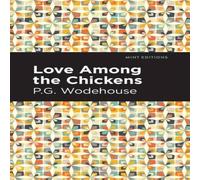 P. G. Wodehouse Love Among the Chickens Paperback Book P. G. Wodehouse Multicolor
