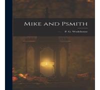 P. G. Wodehouse Mike & Psmith Paperback Book P. G. Wodehouse Multicolor