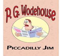 P. G. Wodehouse Piccadilly Jim - From the Manor Wodehouse Collection, a Selection P. G. Wodehouse Multicolor