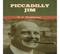 P. G. Wodehouse Piccadilly Jim Hardcover Book P. G. Wodehouse Multicolor