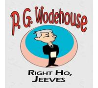 P. G. Wodehouse Right Ho, Jeeves - From the Manor Wodehouse Collection, a P. G. Wodehouse Multicolor
