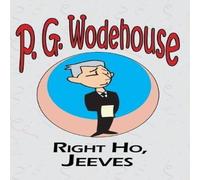 P. G. Wodehouse Right Ho, Jeeves - From the Manor Wodehouse Collection, a P. G. Wodehouse Multicolor