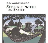 P.G. Wodehouse Service With a Smile Hardback Book P.G. Wodehouse Multicolor