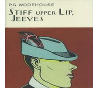 P.G. Wodehouse Stiff Upper Lip, Jeeves Hardback Book P.G. Wodehouse Multicolor
