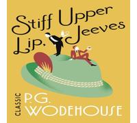 P.G. Wodehouse Stiff Upper Lip, Jeeves Paperback Book P.G. Wodehouse Multicolor