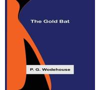 P. G. Wodehouse The Gold Bat Paperback Book in White P. G. Wodehouse White
