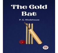 P. G. Wodehouse The Gold Bat Paperback Book P. G. Wodehouse Multicolor