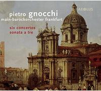 P. Gnocchi - Six Concertos/Sonata A Tr