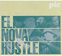P.I.C. - El Nova Hustle