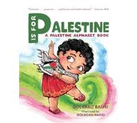P is for Palestine: A Palestine Alphabet Book