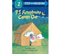 P. J. Funnybunny Camps Out: Step Into Reading 2