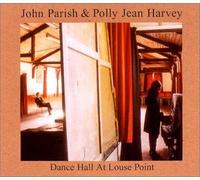 P.J.Harvey & J.Parish - Dance Hall at Klouise Point