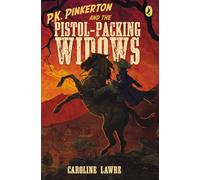 P.K. Pinkerton and the Pistol-Packing Widows: 3