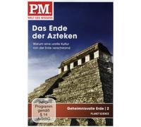 P.M. - Welt des Wissens: Geheimnisvolle Erde 2 - Das Ende der Azteken [DVD]