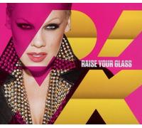 P!nk - Raise Your Glass