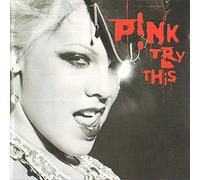 P!nk - T r y - T h i s