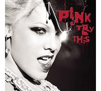 P!nk - Try This [Bonus Tracks]