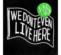 P.o.s - We Don't Even Live Here [VINYL]