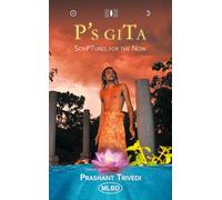 P’s Gita: Scriptures for the Now