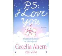 P.S. I love you: Un véritable amour ne meurt jamais